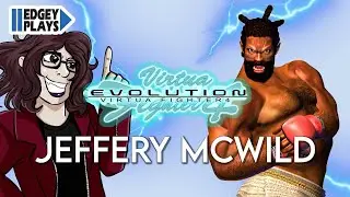 Edgey Plays Virtua Fighter 4 Evolution - Jeffery McWild