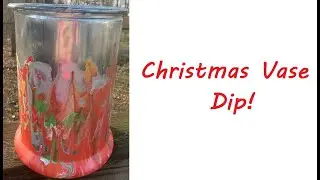 Christmas Vase Acrylic Pour - Dip technique with plastic wrap!