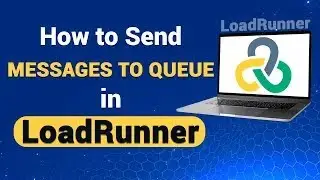 How to Send  XML Messages to Queue in LoadRunner (A Step-by-Step Guide)