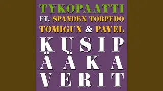 Kusipääkaverit (feat. Spandex Torpedo, Tomigun & Pavel)