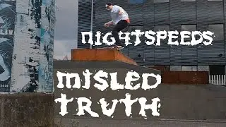 Nightspeeds - Misled truth - Part 2016