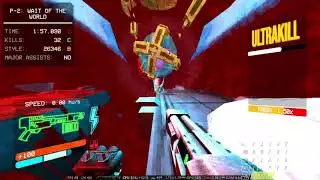 ULTRAKILL speedrun P-2 Wait of the world 4.49.869 P%
