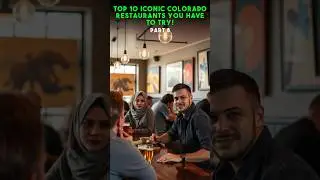 Top 10 Iconic Colorado Restaurants You HAVE to Try! | PART 8