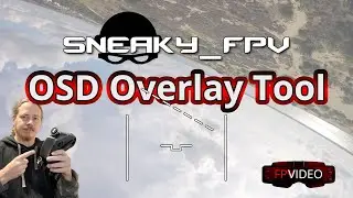 Sneaky FPV OSD Overlay Tool for Walksnail and DJI (WTF)