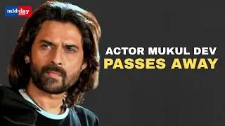 Actor Mukul Dev passes away at 54 after a prolonged illness