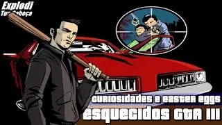 Explodi Tua Cabeça #19: Curiosidades e easter eggs esquecidos GTA  III
