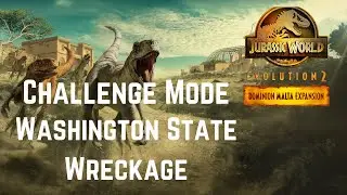 5 Star Challenge Mode Jurassic Difficulty: Washington State Wreckage | No Commentary, JWE2