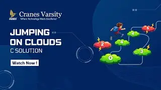 Jumping on the Clouds | C Solution Explained | Cranes Varsity