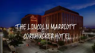 The Lincoln Marriott Cornhusker Hotel Review - Lincoln , United States of America