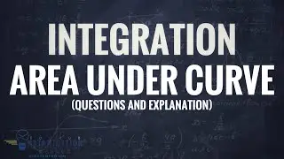 How to find area under the curve? (GCE O/N Level Additional Mathematics) EXPLAINED