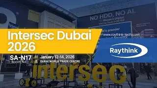 Inside Intersec Dubai 2026 | Raythink