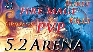 FIRE MAGE PvP DISC PRIEST ARENA MOP PVP 5.2