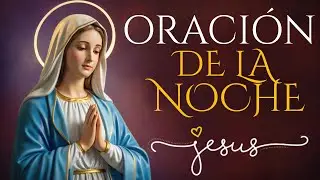 🙏 ORACIÓN DE LA NOCHE | DOMINGO 01/02 – NO TE DUERMAS SIN HACER ESTA ORACIÓN PODEROSA