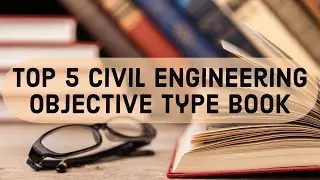 Top 5 Books of Civil Engineering Objective Type For Diploma Students