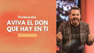 Pastor David Sensini / Pentecost&eacute;s 2023 / Tercer D&iacute;a