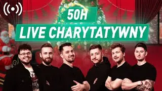 50H STREAM CHARYTATYWNY VIII EKIPY FANTASY! (2/5)