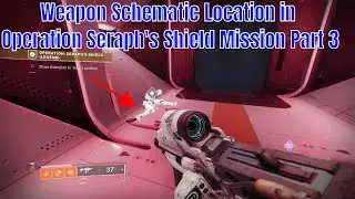 Destiny 2 - Weapon Schematic Location in Operation Seraph's Shield Mission Part 3.