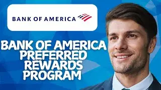 Bank of America Preferred Rewards Program Review 2026