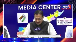 Press Conference by C.E.O, AP & E.O. Principal Secretary to Govt.at Election Media Center,NEWS9TODAY