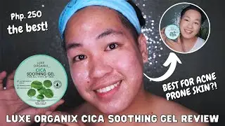 BEST SOOTHING GEL FOR ACNE PRONE SKIN AND SENSITIVE SKIN - LUXE ORGANIX CICA SOOTHING GEL REVIEW