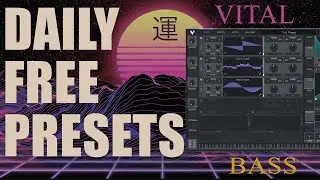 Daily Free Presets 009/365 - Midtempo Bass 01 [Vital]
