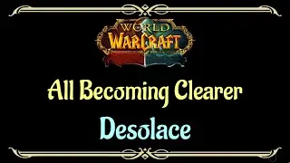Let's Play - Everyquest - World of Warcraft - Desolace - All Becoming Clearer