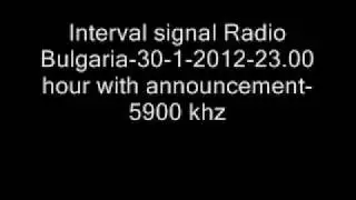 Radio Bulgaria interval signal - 30-1-2012-23.00 hour with announcement-5900 khz