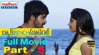 Backbench Student Full Movie Part  - 5/12 | Full HD || Mahat Raghavendra,Pia Bajpai, Archana Kavi