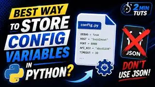 Best way to store config variables in Python? | 2 Min Tuts