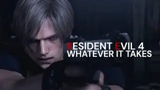 Leon Kennedy II Whatever It Takes