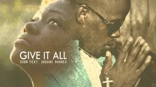 O2dR - Give It All feat. Judane Rhodes