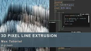 3D Pixel Line Extrusion in Max/MSP (jit.gen Tutorial)