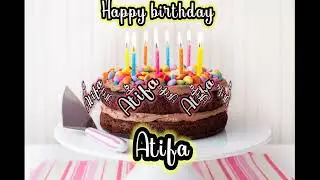 Atifa birthday song with name birthday song #atifa #birthdaysong #birthdaysongwithname