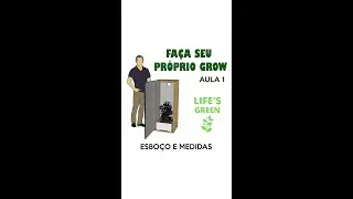 Fa&ccedil;a seu pr&oacute;prio Grow - Aula 1 - Esbo&ccedil;o do projeto e medidas do grow.
