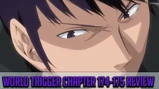 Round 7 Conclusion! World Trigger 174-175 Review