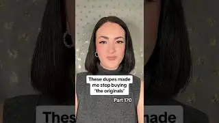 These Dupes Made Me Stop Buying &lsquo;The Originals&rsquo; Part 171