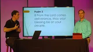 Bible Study with Hans & Dan - Psalms -Session 10