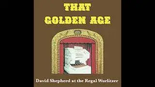 David Shepherd at the Regal Wurlitzer - The ABC March