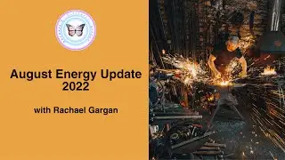 August Ascension Energy Update 2022
