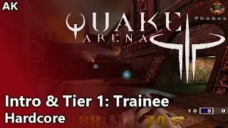 Quake 3: Arena - Introduction & Tier 1: Trainee (Hardcore)