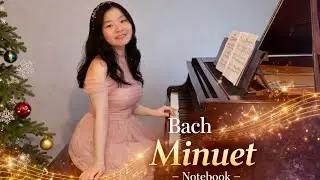 Bach Minuet Anh. BWV 116 -Notebook for Anna Bach-巴赫笔记 小步舞曲