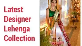 Latest Designer Lehenga Collection and Colour Combination 2019-DontKnow art and technology.