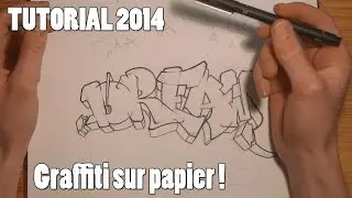 TUTORIAL : APPRENDRE LE GRAFFITI SUR PAPIER (d&eacute;butant / francais) [HD 1080]