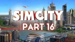 Sim City Walkthrough Part 16 - Ore Mining City  - Let's Play Commentary (SimCity 5 2013)