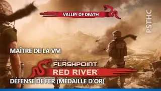 Op&eacute;ration FlashPoint Red River  [DLC] Valley of death - VOD Master Trophy | Troph&eacute;e Ma&icirc;tre de la VM