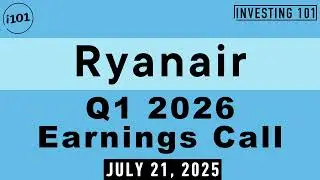 Ryanair Q1 2026 Earnings Call | July 21, 2025 | Q1 2026 Results