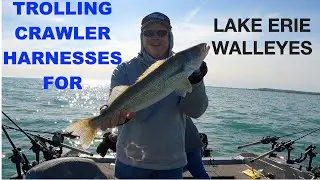 TROLLING CRAWLER HARNESSES FOR LAKE ERIE WALLEYE