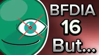 BFDIA 16 but Balloonys eye is normal 👁️