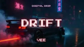 VEE &ndash; DIGITAL DRIP