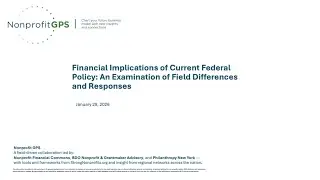 Financial Implications of Current Federal Policy: An Examination of Field Differences and Responses